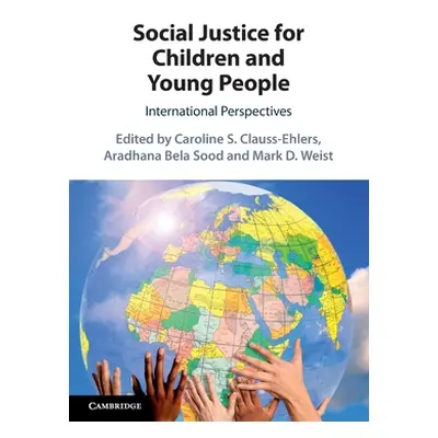 "Social Justice for Children and Young People: International Perspectives" - "" ("Clauss-Ehlers 