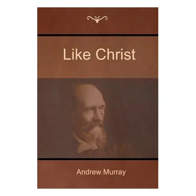 "Like Christ" - "" ("Murray Andrew")