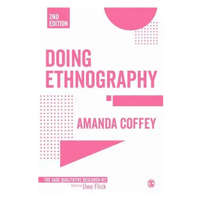 "Doing Ethnography" - "" ("Coffey Amanda")