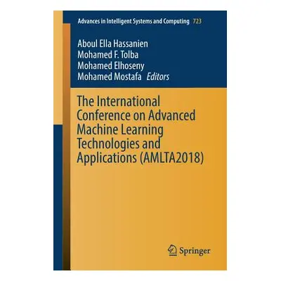 "The International Conference on Advanced Machine Learning Technologies and Applications (Amlta2