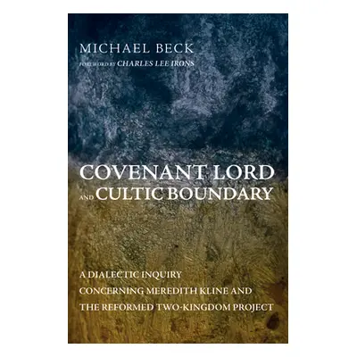 "Covenant Lord and Cultic Boundary" - "" ("Beck Michael")