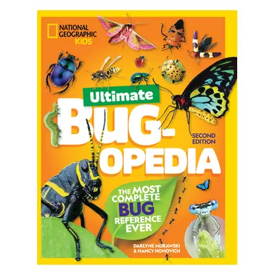 "Ultimate Bugopedia, 2nd Edition: The Most Complete Bug Reference Ever" - "" ("Murawski Darlyne"