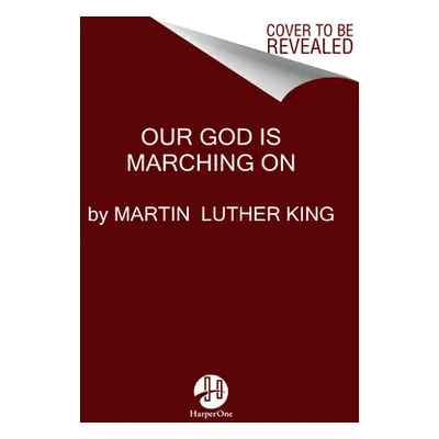 "Our God Is Marching on" - "" ("King Martin Luther")