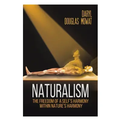 "Naturalism" - "" ("Mowat Daryl Douglas")