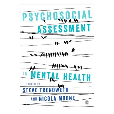 "Psychosocial Assessment in Mental Health" - "" ("Trenoweth Steve")