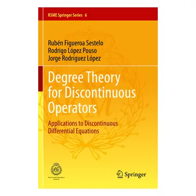 "Degree Theory for Discontinuous Operators: Applications to Discontinuous Differential Equations