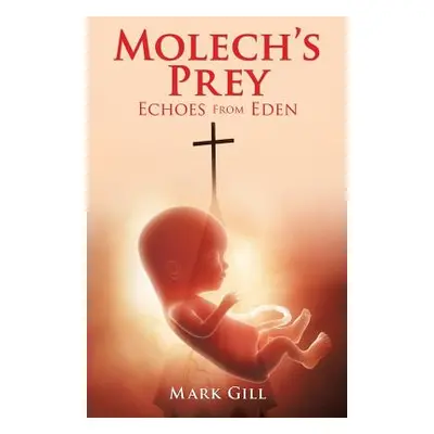 "Molech's Prey" - "" ("Gill Mark")