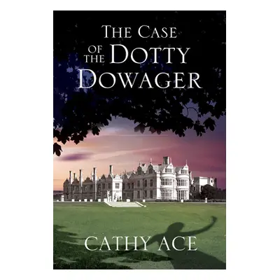 "The Case of the Dotty Dowager" - "" ("Ace Cathy")