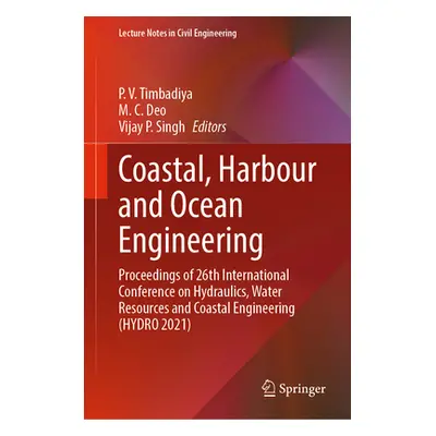 "Coastal, Harbour and Ocean Engineering: Proceedings of 26th International Conference on Hydraul