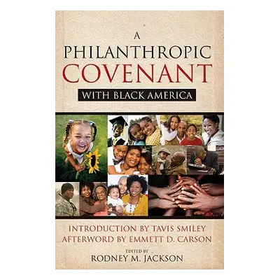 "A Philanthropic Covenant with Black America" - "" ("Jackson Rodney")