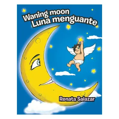 "Waning moon/ Luna menguante" - "" ("Salazar Renata")