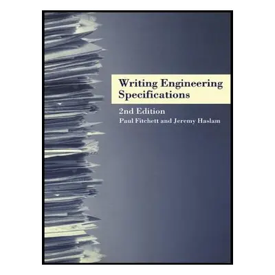 "Writing Engineering Specifications" - "" ("Fitchett Paul")