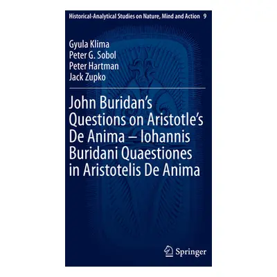 "John Buridan's Questions on Aristotle's de Anima - Iohannis Buridani Quaestiones in Aristotelis