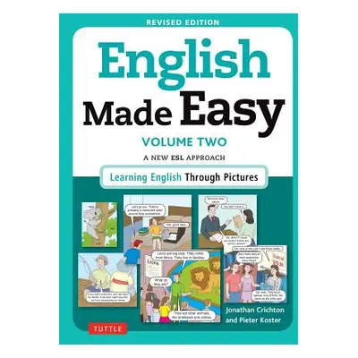 "English Made Easy, Volume Two: A New ESL Approach: Learning English Through Pictures" - "" ("Cr