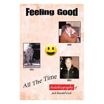 "Feeling Good: All the Time" - "" ("Cook Jack Randall")