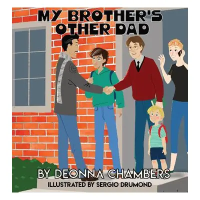 "My Brother's Other Dad" - "" ("Chambers Deonna")