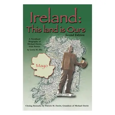 "Ireland: This Land Is Ours" - "" ("Elia Lewis M.")