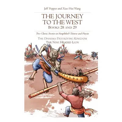 "The Journey to the West, Books 28 and 29: Two Classic Stories in Simplified Chinese and Pinyin"