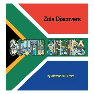 "Zola Discovers South Africa" - "" ("Pereira Alexandria")