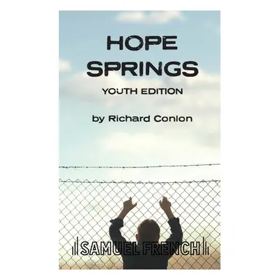 "Hope Springs Youth Edition" - "" ("Conlon Richard")