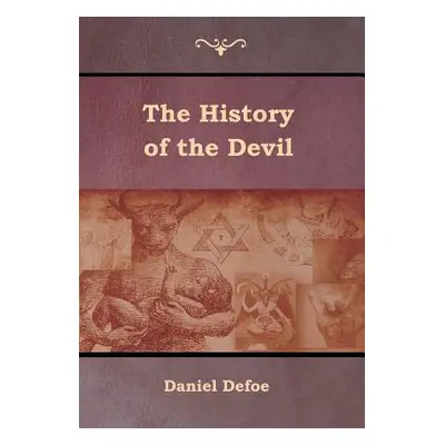 "The History of the Devil" - "" ("Defoe Daniel")