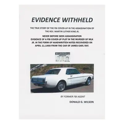 "Evidence Withheld" - "" ("Wilson Donald G.")