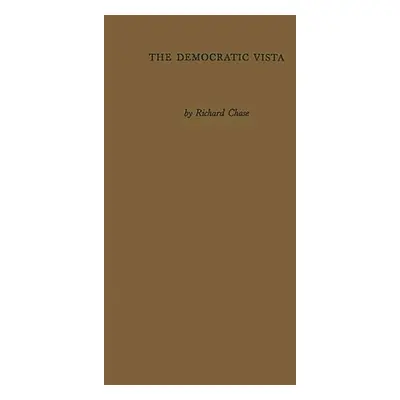 "The Democratic Vista: A Dialogue on Life and Letters in Contemporary America" - "" ("Chase Rich