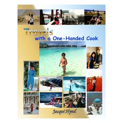 "Travels with a One-Handed Cook" - "" ("Hynd Jacqui")