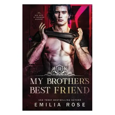 "My Brother's Best Friend: A Forbidden Hockey Romance" - "" ("Rose Emilia")