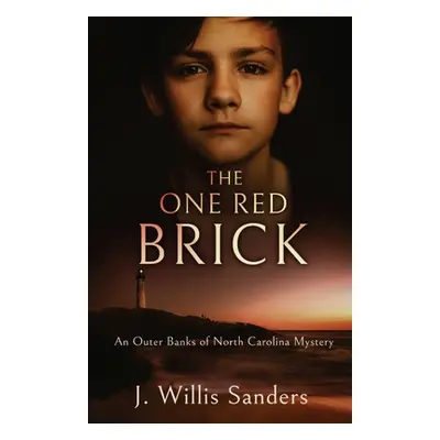 "The One Red Brick" - "" ("Sanders J. Willis")