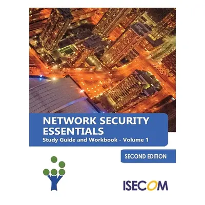 "Network Security Essentials: Study Guide & Workbook - Volume 1 - Second Edition" - "" ("Monroe 