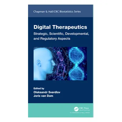 "Digital Therapeutics: Strategic, Scientific, Developmental, and Regulatory Aspects" - "" ("Sver