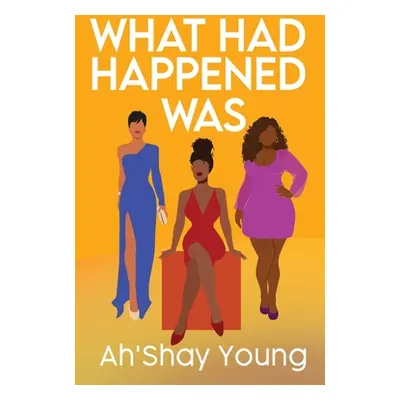 "What Had Happened Was" - "" ("Young Ah'shay")