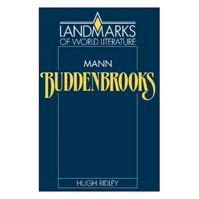 "Mann: Buddenbrooks" - "" ("Ridley Hugh")