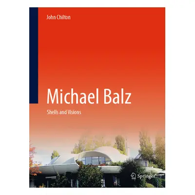 "Michael Balz: Shells and Visions" - "" ("Chilton John")