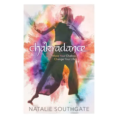 "Chakradance" - "" ("Southgate Natalie")