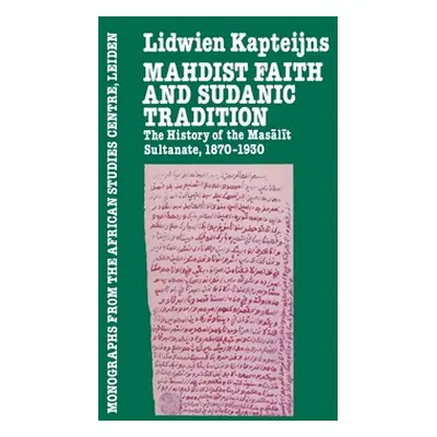 "Mahdish Faith and Sudanic Tradition" - "" ("Kapteijns Lidwien")