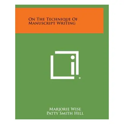 "On the Technique of Manuscript Writing" - "" ("Wise Marjorie")