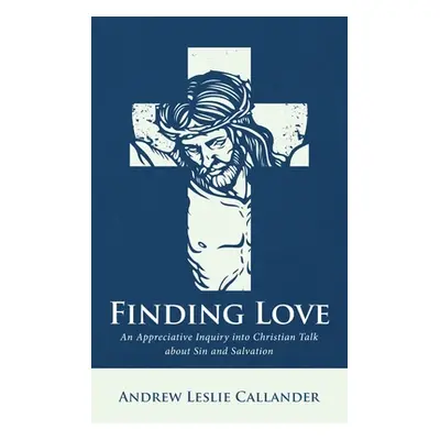 "Finding Love" - "" ("Callander Andrew Leslie")