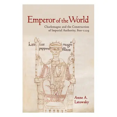 "Emperor of the World" - "" ("Latowsky Anne A.")