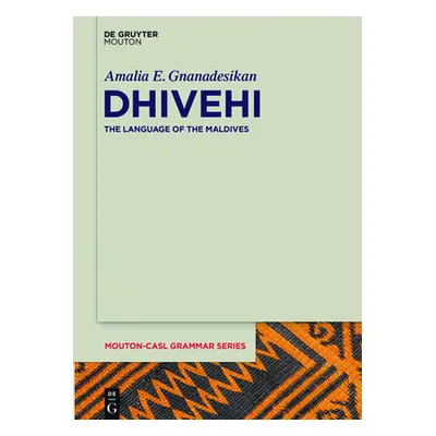 "Dhivehi: The Language of the Maldives" - "" ("Gnanadesikan Amalia E.")