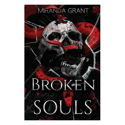 "Broken Souls" - "" ("Grant Miranda")