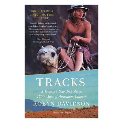 "Tracks: A Woman's Solo Trek Across 1700 Miles of Australian Outback" - "" ("Davidson Robyn")