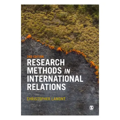 "Research Methods in International Relations" - "" ("Lamont Christopher")