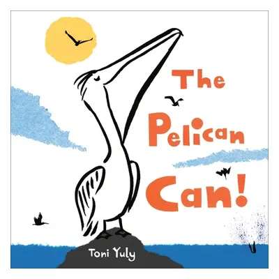 "The Pelican Can!" - "" ("Yuly Toni")