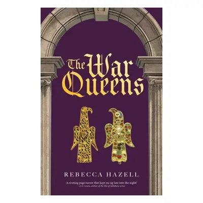 "The War Queens" - "" ("Hazell Rebecca")