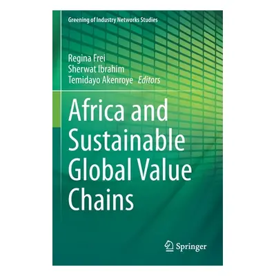 "Africa and Sustainable Global Value Chains" - "" ("Frei Regina")