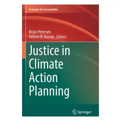 "Justice in Climate Action Planning" - "" ("Petersen Brian")