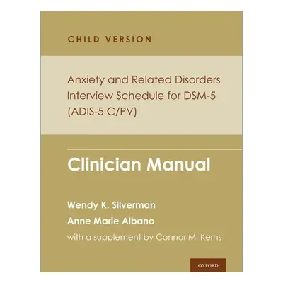 "Anxiety and Related Disorders Interview Schedule for Dsm-5, Child and Parent Version: Clinician