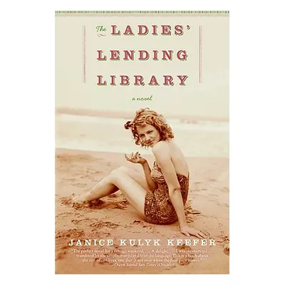 "The Ladies' Lending Library" - "" ("Keefer Janice Kulyk")